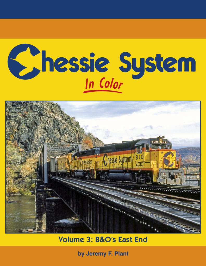 Morning Sun Books 1713 Chessie System In Color Volume 3: B&O's East End
