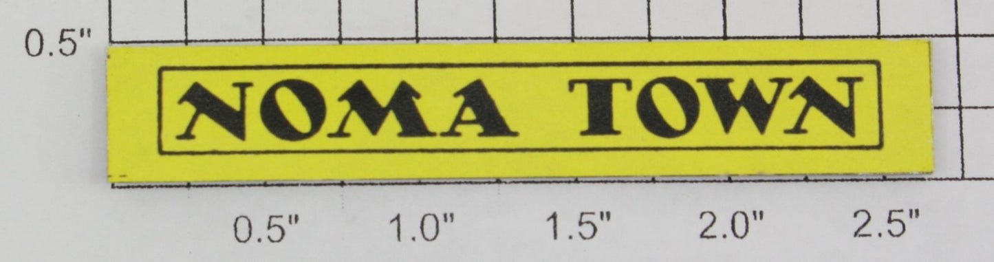 Noma 450-4 "Noma Town" Name Plate Sign-No Adhesive