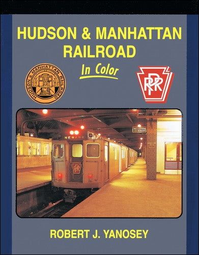 Morning Sun Books 1453 Book Hudson & Manhattan Railroad In Color