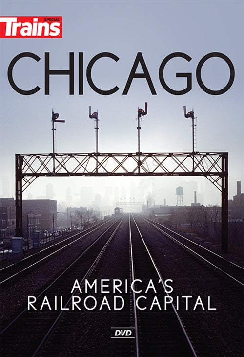 Kalmbach 15119 Chicago, America's Railroad Capital DVD