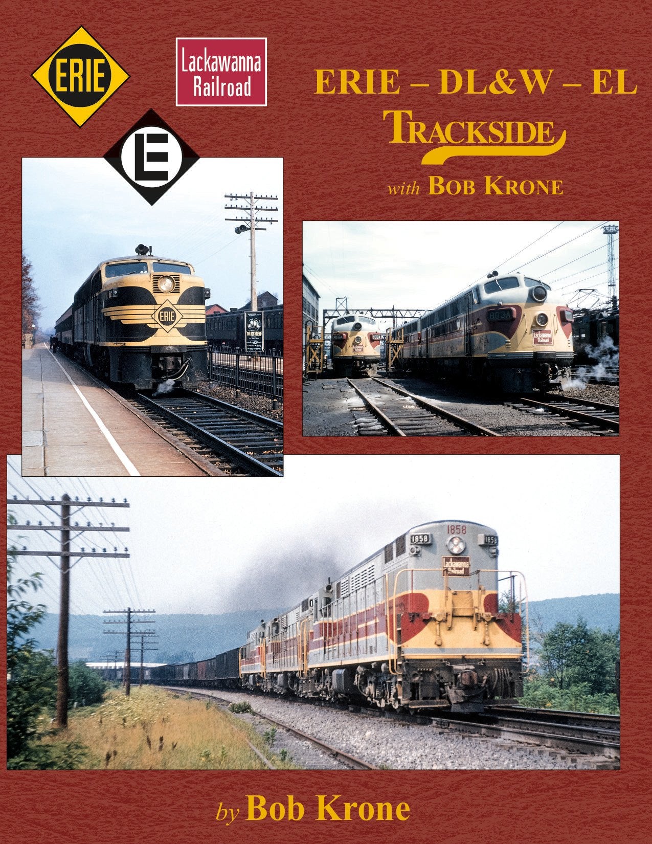 Morning Sun Books 1605 Erie - DL&W - EL Trackside with Bob Krone