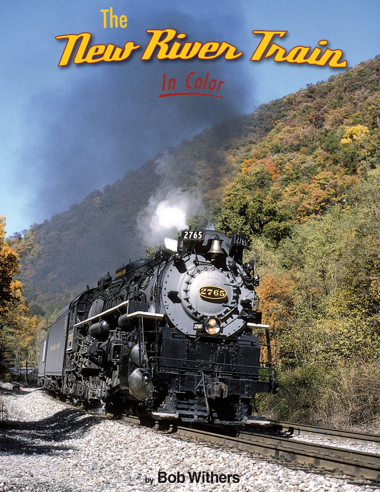 Morning Sun Books 1593 The New River Train In Color