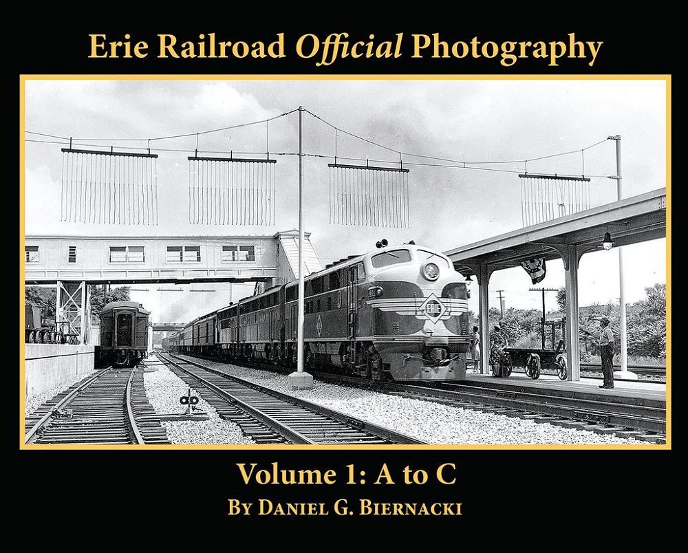Morning Sun Books 5674 Erie Railroad Official Photography - Volume 1: A to C