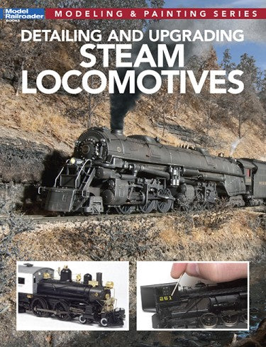 Kalmbach 12812 Detailing and Upgrading Steam Locomotives Book