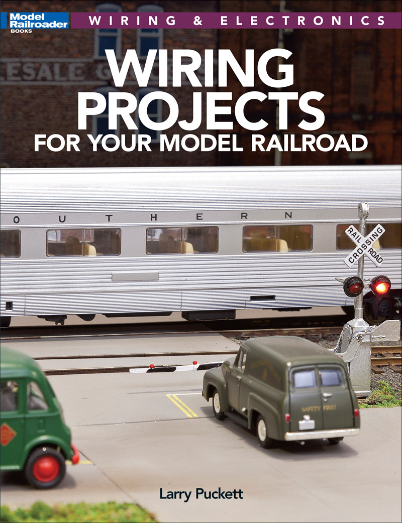 Kalmbach 12809 Wiring Projects for Your Model Railroad