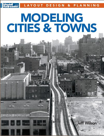 Kalmbach 12823 Modeling Cities and Towns Book