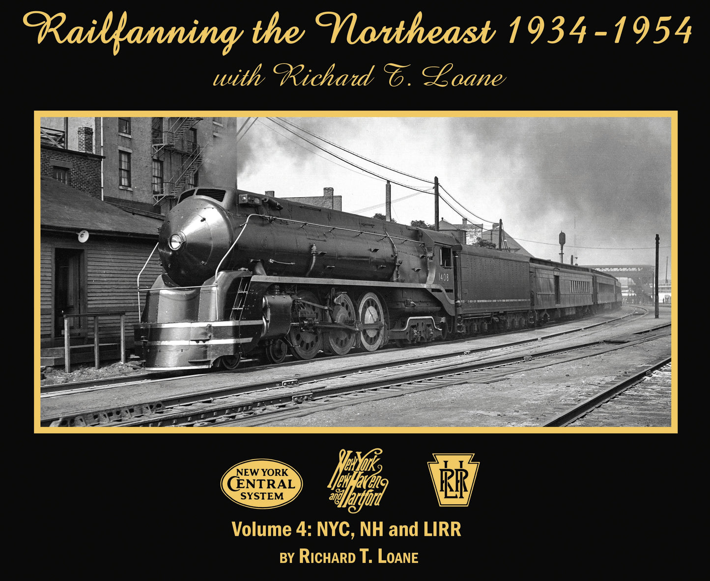 Morning Sun Books 6905 Railfanning the Northeast 1934-1954 Vol 4: NYC, NH & LIRR