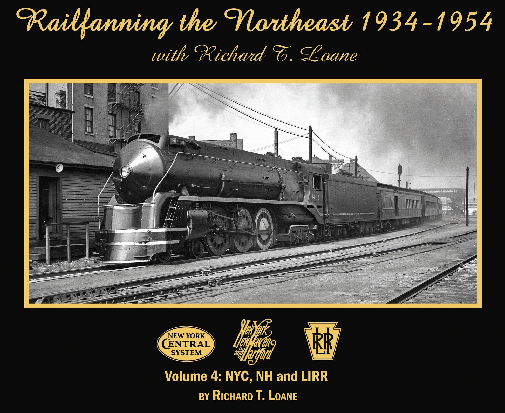 Morning Sun Books 6905 Railfanning the Northeast 1934-1954 Vol 4: NYC, NH & LIRR