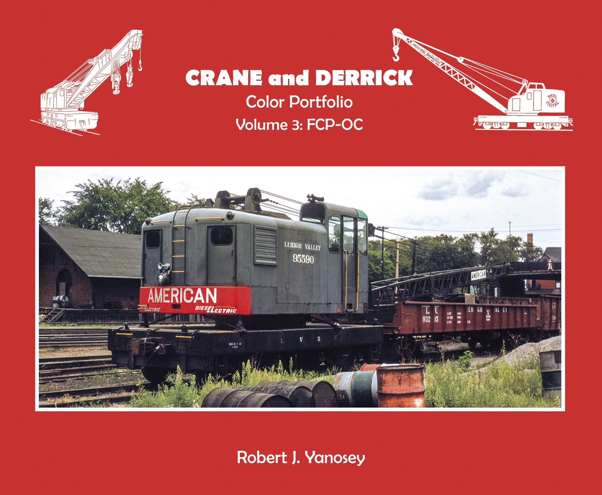 Morning Sun Books 7413 Crane and Derrick Color Portfolio Volume 3: FCP - OC