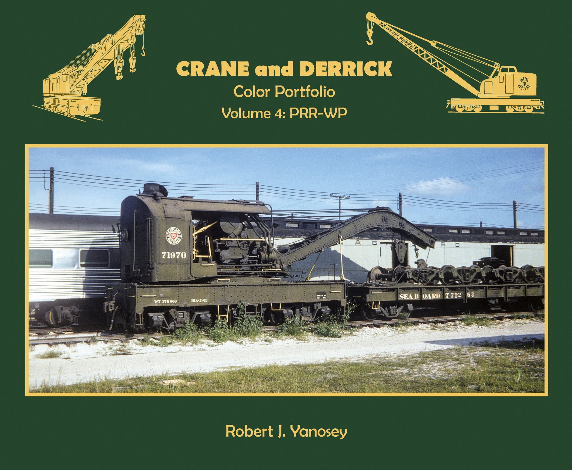 Morning Sun Books 7421 Crane and Derrick Color Portfolio Volume 4: PRR-WP
