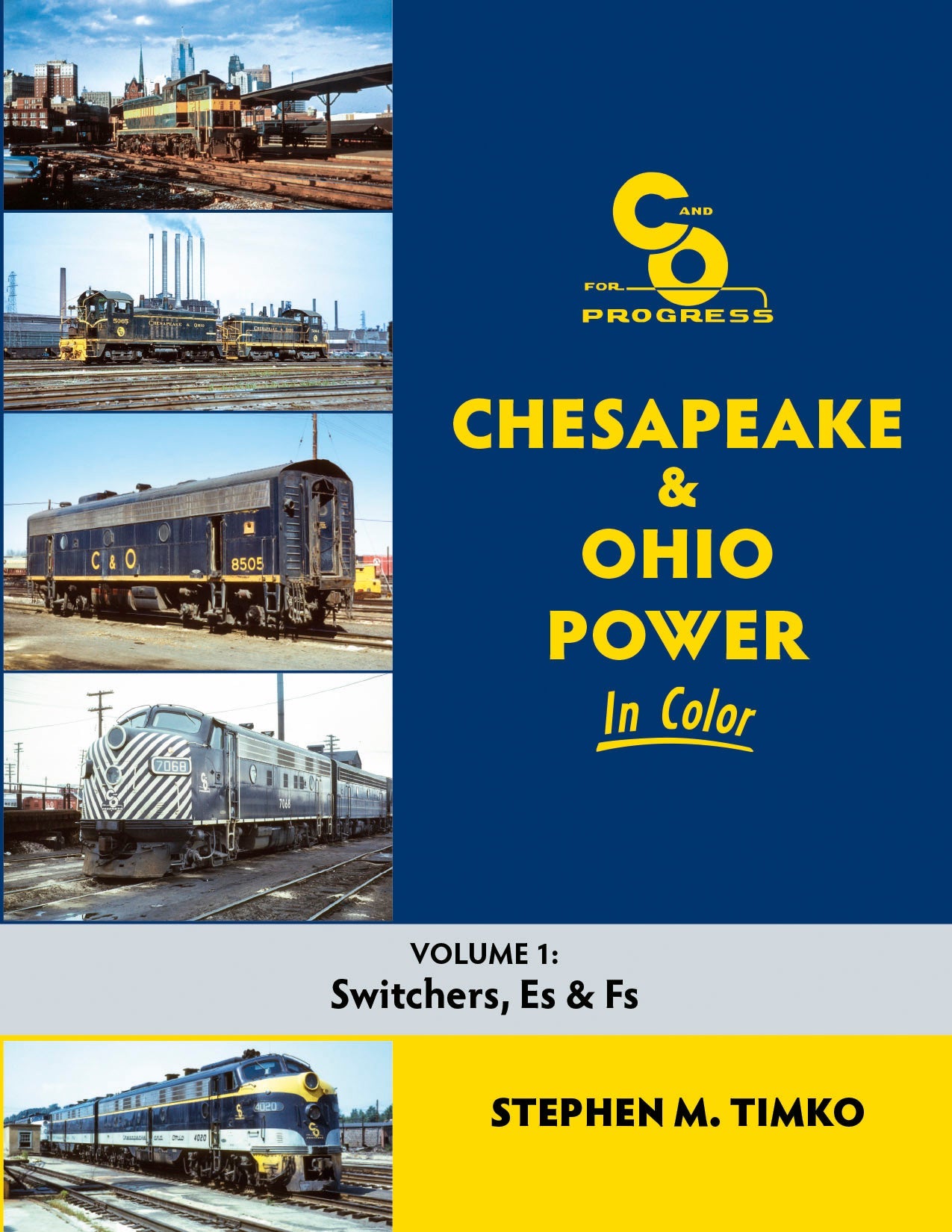 Morning Sun Books 1746 C&O Power In Color Volume 1: Switchers, Es, & Fs Book