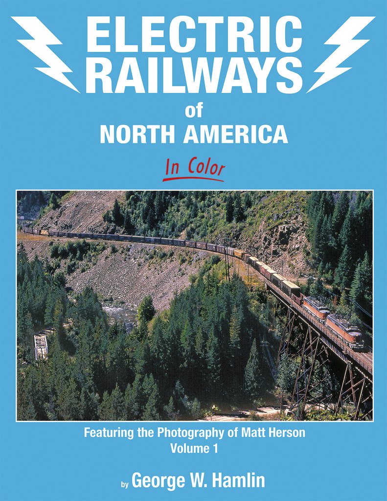 Morning Sun Books 1735 Electric Railways of North America In Color Vol. 1 Book