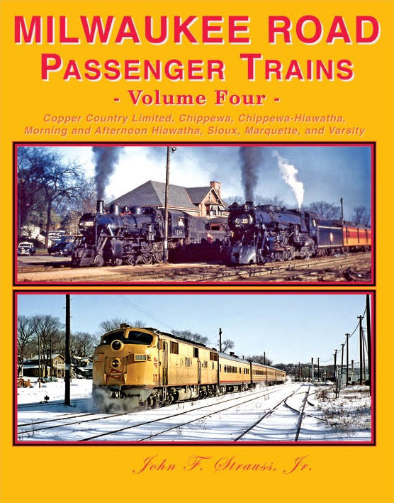 Four Ways West 85 Milwaukee Road Passenger Trains: Volume Four