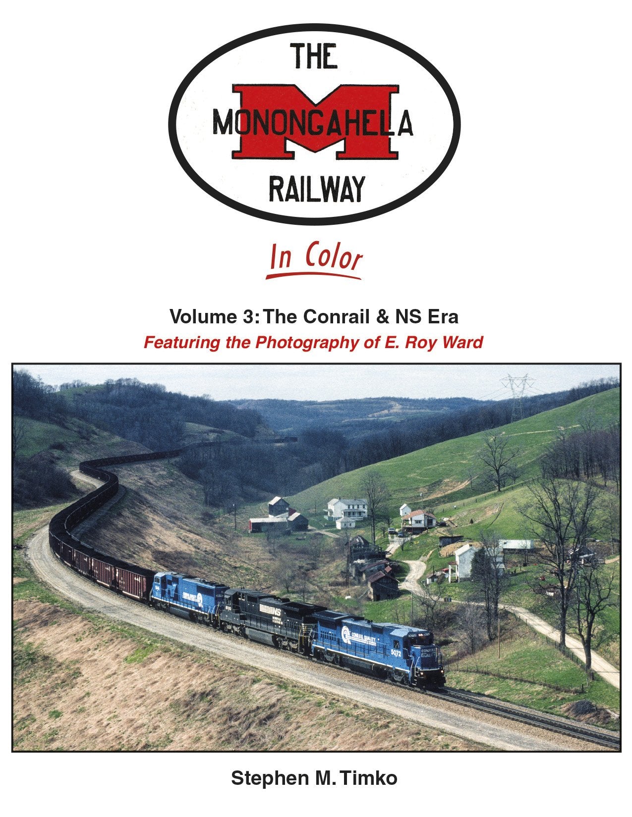 Morning Sun Books 1725 Monongahela Railway Featuring the Photography of E. Roy