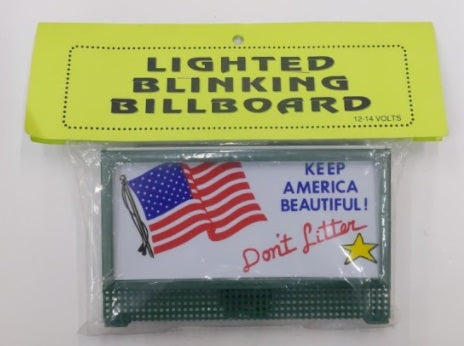 Town & Country Hobbies O Keep America Beautiful! Lighted Blinking Billboard
