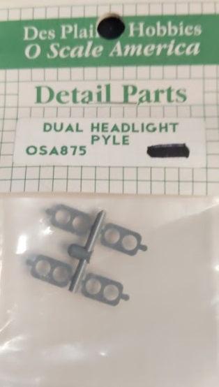 Des Plaines Hobbies OSA875 O Scale Dual Headlight Pyle