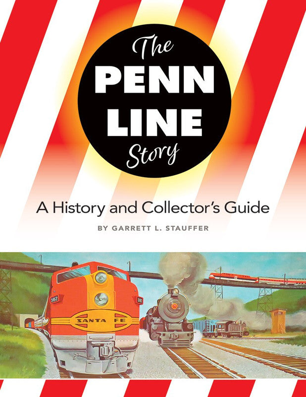 White River Productions PLSC The Penn Line Story: History & Collector's Guide