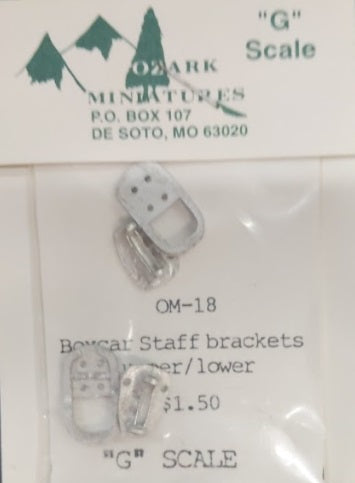 Ozark Miniatures OM-18 G Boxcar Staff Brackets Upper/Lower