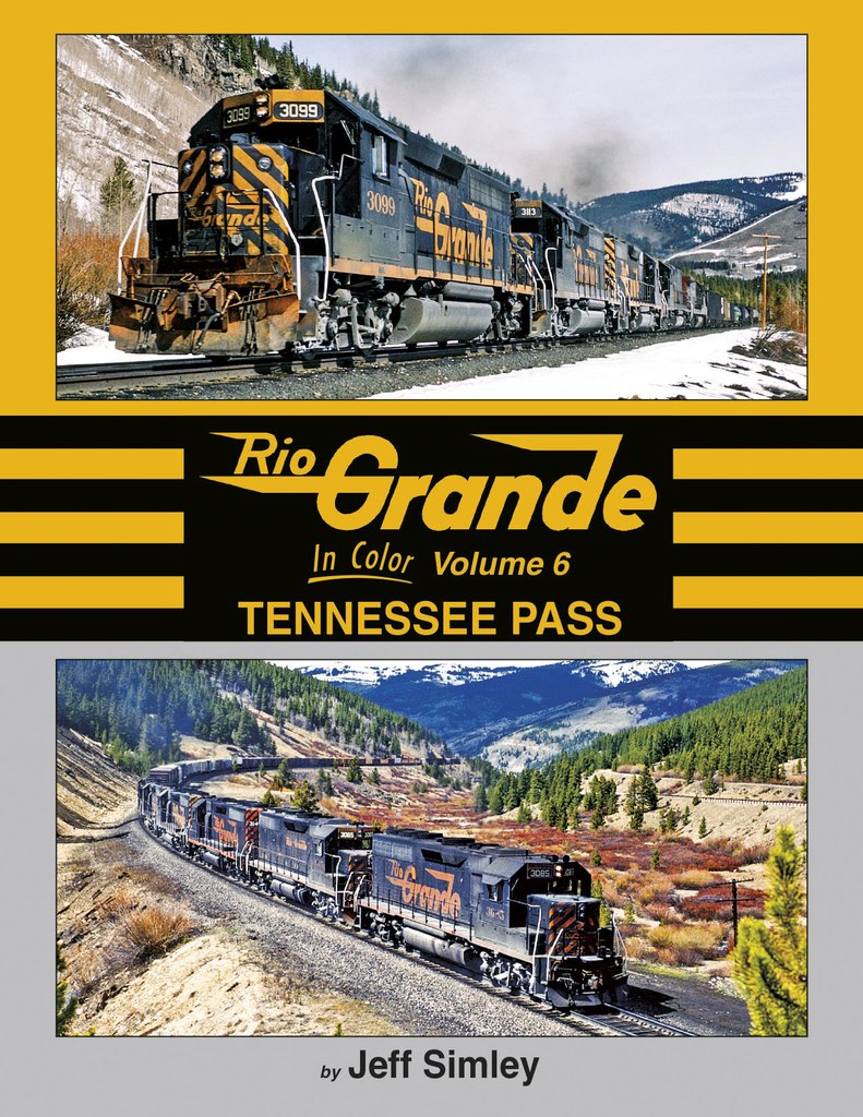 Morning Sun Books 1697 Rio Grande In Color Volume 6: Tennessee Pass