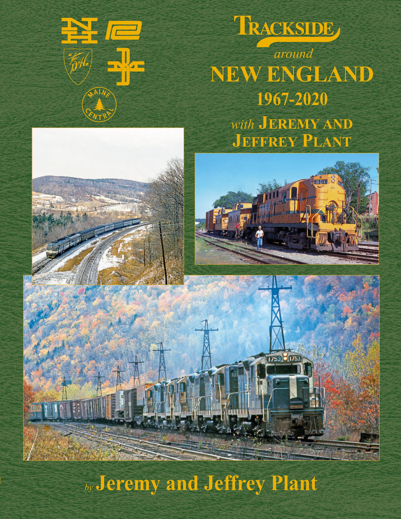Morning Sun Books 1748 Trackside Around New England 1967-2020 Book