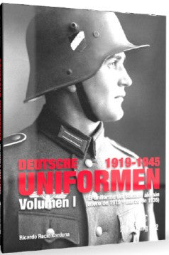 Abteilung 502 730 The Uniform of the German Soldier Volume I: 1919 - 1935 Book