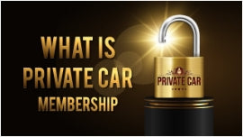 What is Private Car Membership?